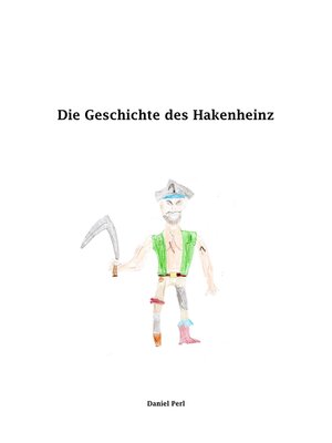 cover image of Die Geschichte des Hakenheinz